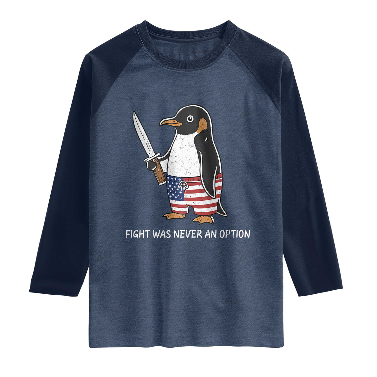 Flight was Never an Option Raglan Shirt Funny Penguin Knife Sarcastic American Flag
