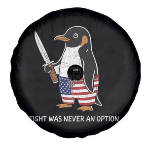 Flight was Never an Option Spare Tire Cover Funny Penguin Knife Sarcastic American Flag