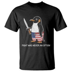 Flight was Never an Option T Shirt Funny Penguin Knife Sarcastic American Flag