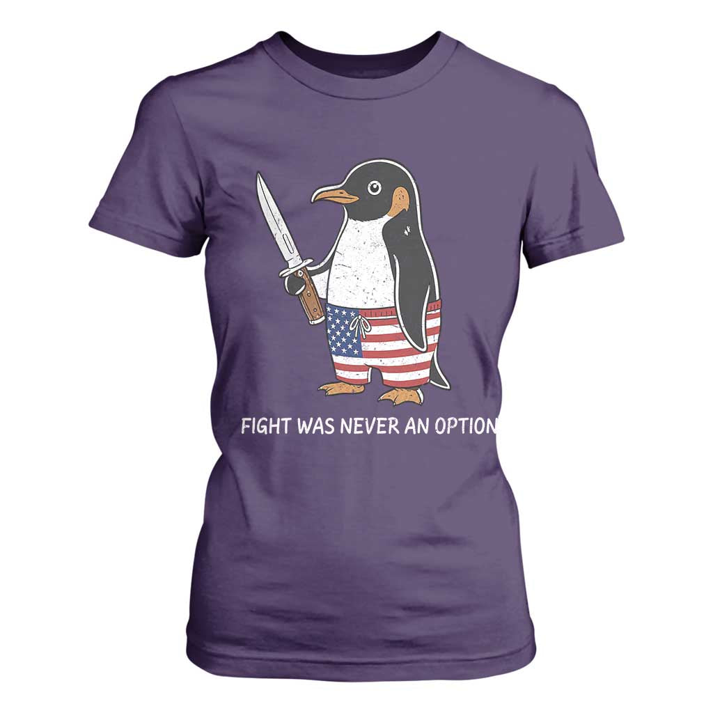 Flight was Never an Option T Shirt For Women Funny Penguin Knife Sarcastic American Flag