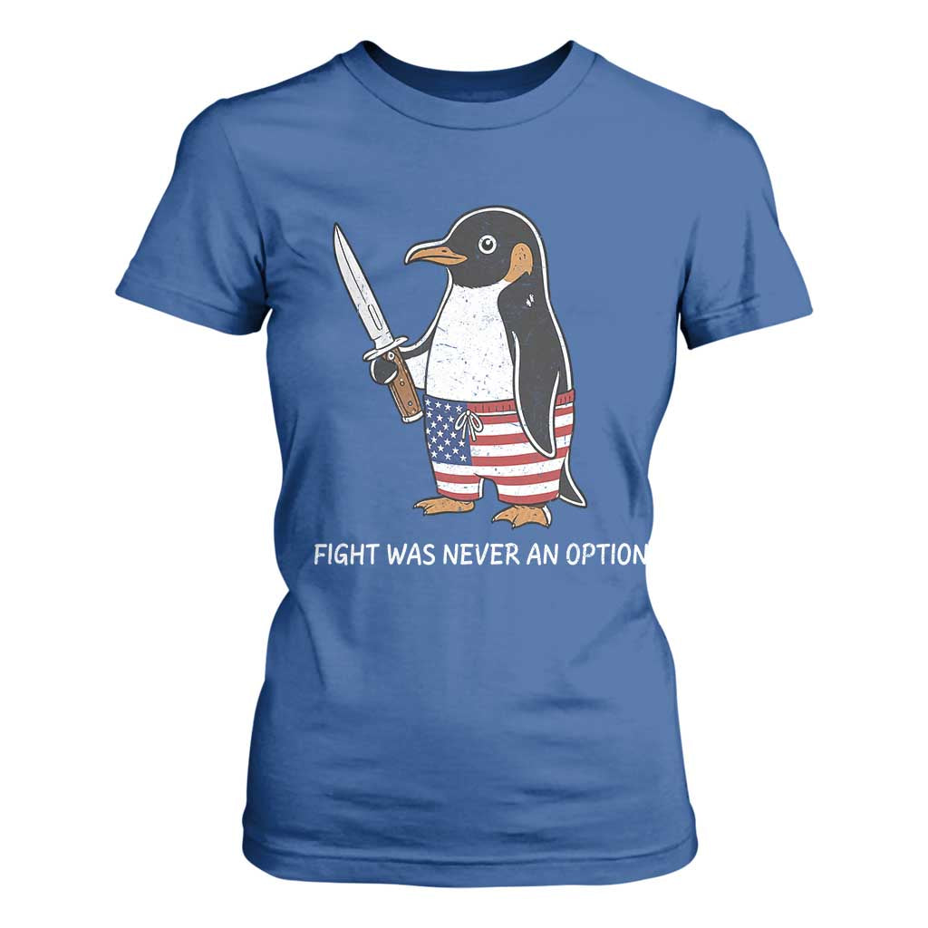 Flight was Never an Option T Shirt For Women Funny Penguin Knife Sarcastic American Flag