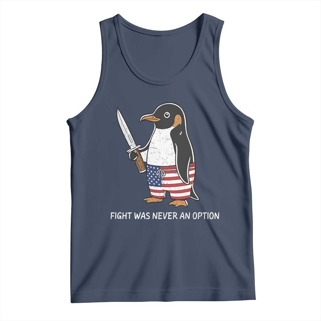 Flight was Never an Option Tank Top Funny Penguin Knife Sarcastic American Flag