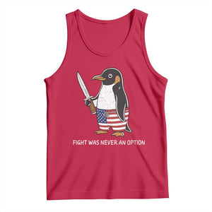 Flight was Never an Option Tank Top Funny Penguin Knife Sarcastic American Flag