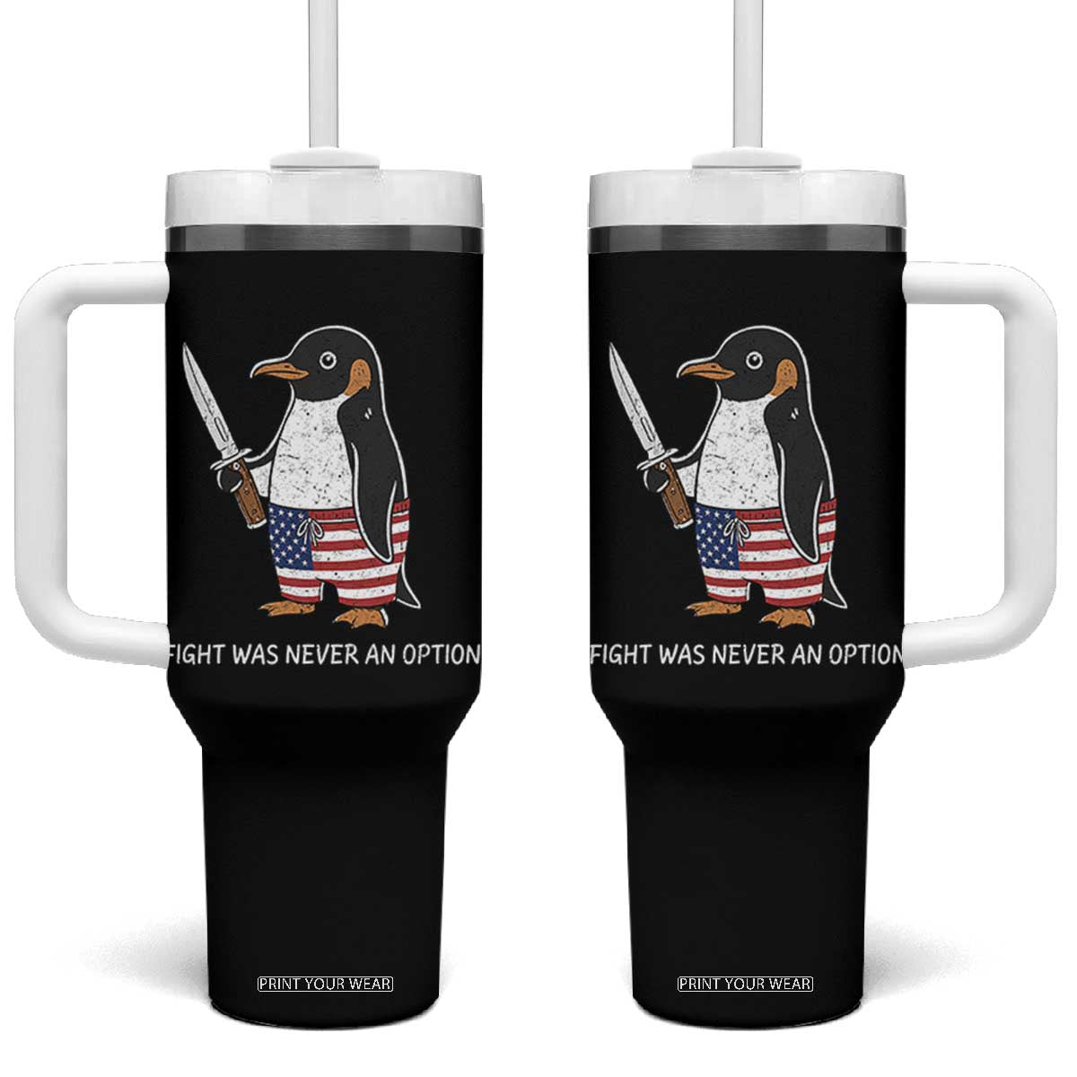 Flight was Never an Option Tumbler With Handle Funny Penguin Knife Sarcastic American Flag