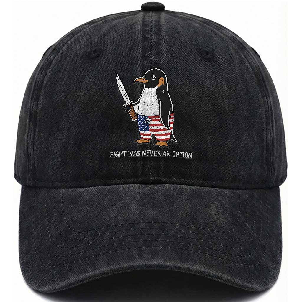 Flight was Never an Option Washed Cotton Baseball Cap Funny Penguin Knife Sarcastic American Flag TS14 Print Your Wear