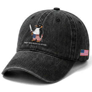 Flight was Never an Option Washed Cotton Baseball Cap Funny Penguin Knife Sarcastic American Flag