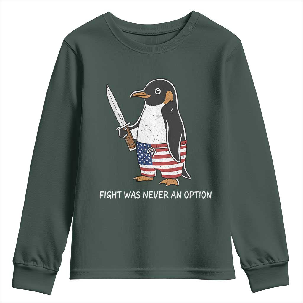 Flight was Never an Option Youth Sweatshirt Funny Penguin Knife Sarcastic American Flag