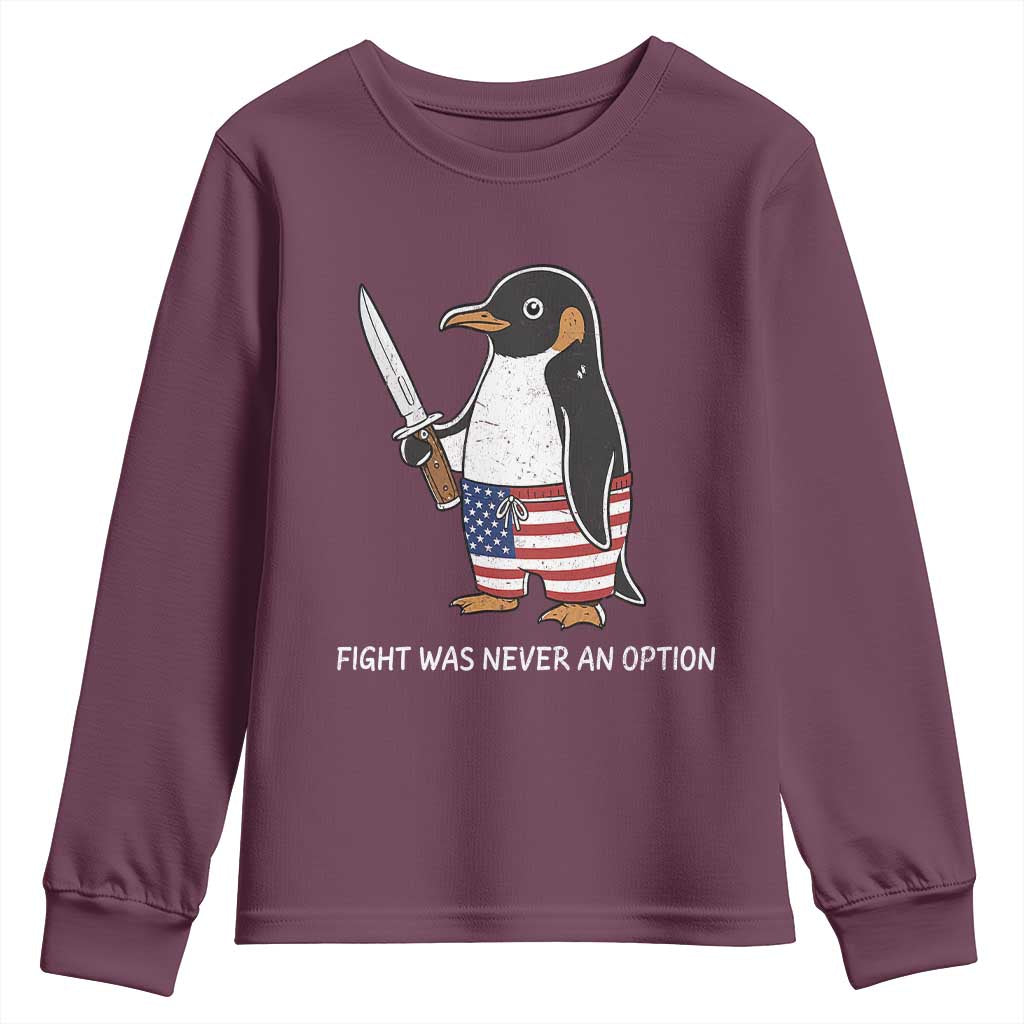 Flight was Never an Option Youth Sweatshirt Funny Penguin Knife Sarcastic American Flag