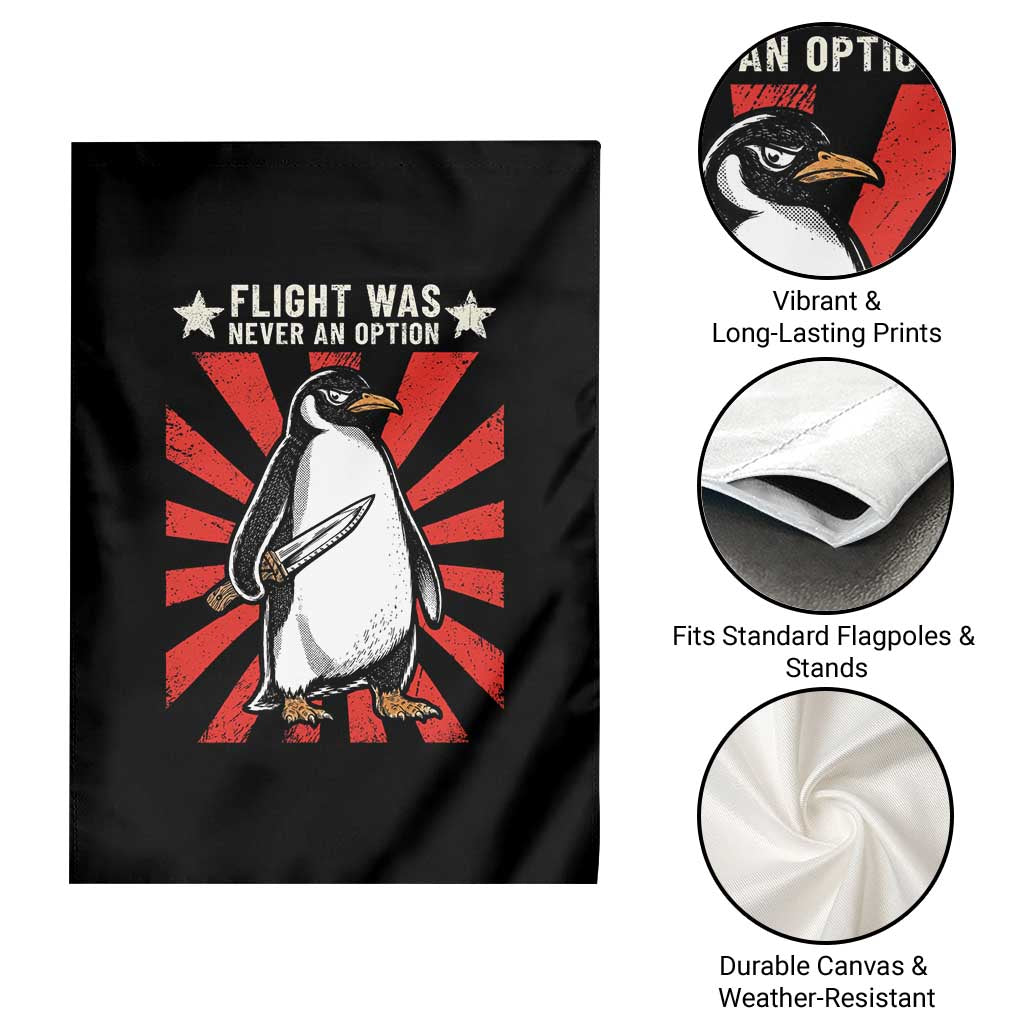 Flight was Never an Option Garden Flag Funny Penguin Knife Sarcastic