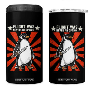 Flight was Never an Option 4 in 1 Can Cooler Tumbler Funny Penguin Knife Sarcastic