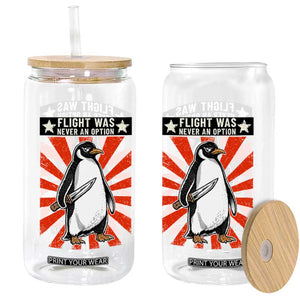 Flight was Never an Option Glass Can Funny Penguin Knife Sarcastic