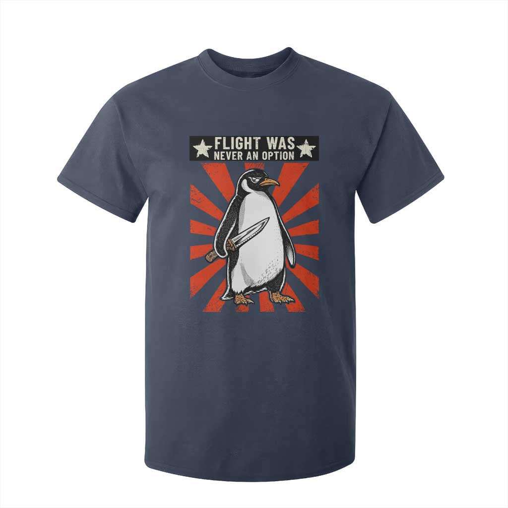 Flight was Never an Option T Shirt For Kid Funny Penguin Knife Sarcastic
