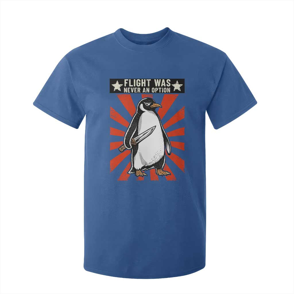 Flight was Never an Option T Shirt For Kid Funny Penguin Knife Sarcastic