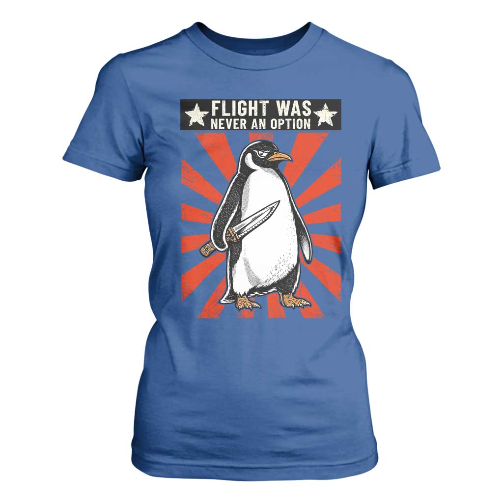 Flight was Never an Option T Shirt For Women Funny Penguin Knife Sarcastic