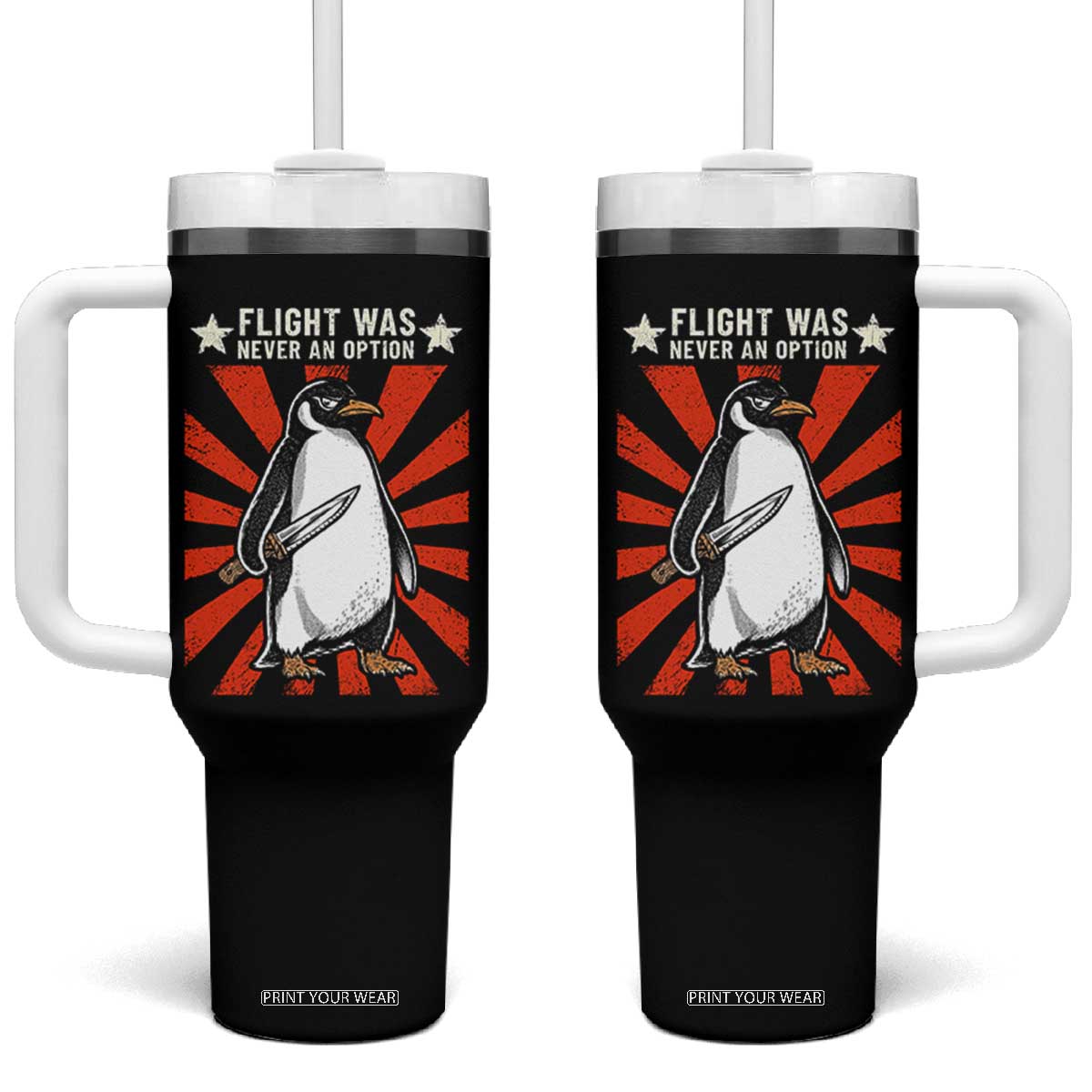 Flight was Never an Option Tumbler With Handle Funny Penguin Knife Sarcastic