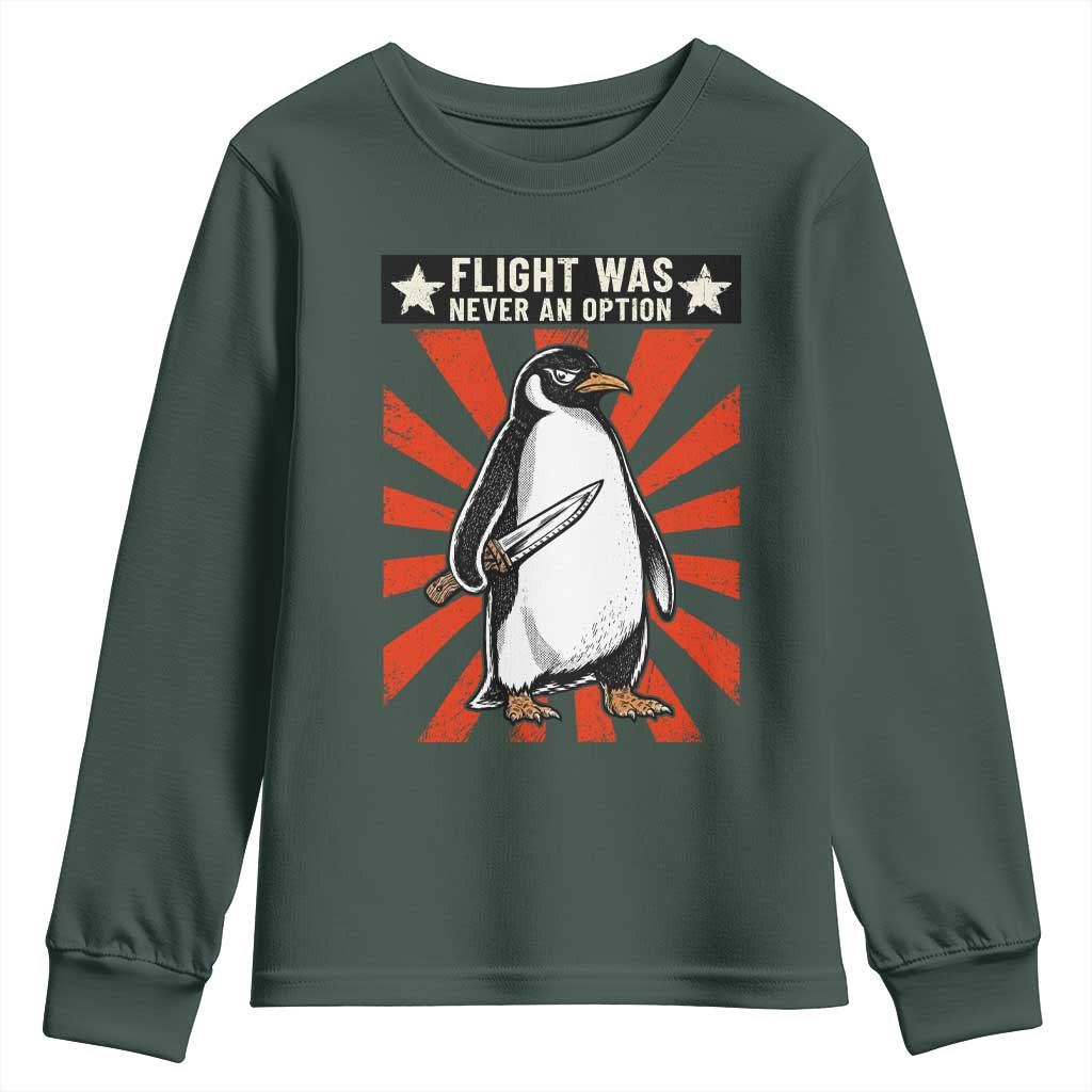 Flight was Never an Option Youth Sweatshirt Funny Penguin Knife Sarcastic