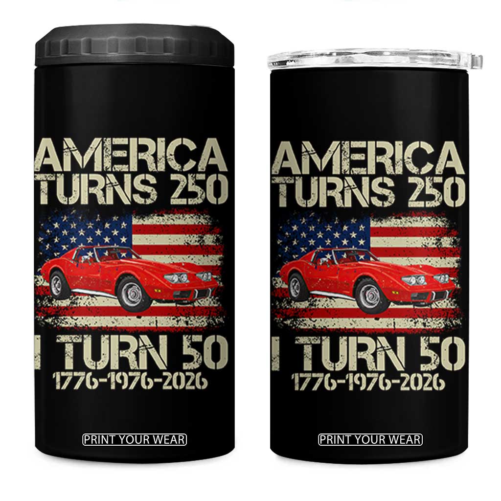 America Turns 250 I Turn 50 1976 50th Birthday 4 in 1 Can Cooler Tumbler Sports Car Retro Americana