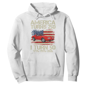 America Turns 250 I Turn 50 1976 50th Birthday Hoodie Sports Car Retro Americana