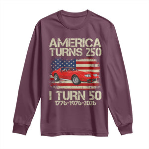 America Turns 250 I Turn 50 1976 50th Birthday Long Sleeve Shirt Sports Car Retro Americana