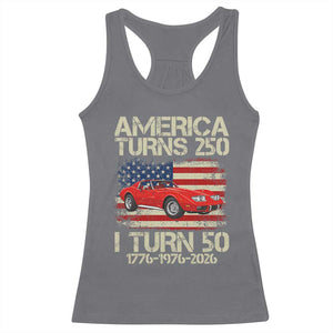 America Turns 250 I Turn 50 1976 50th Birthday Racerback Tank Top Sports Car Retro Americana