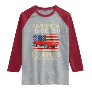America Turns 250 I Turn 50 1976 50th Birthday Raglan Shirt Sports Car Retro Americana