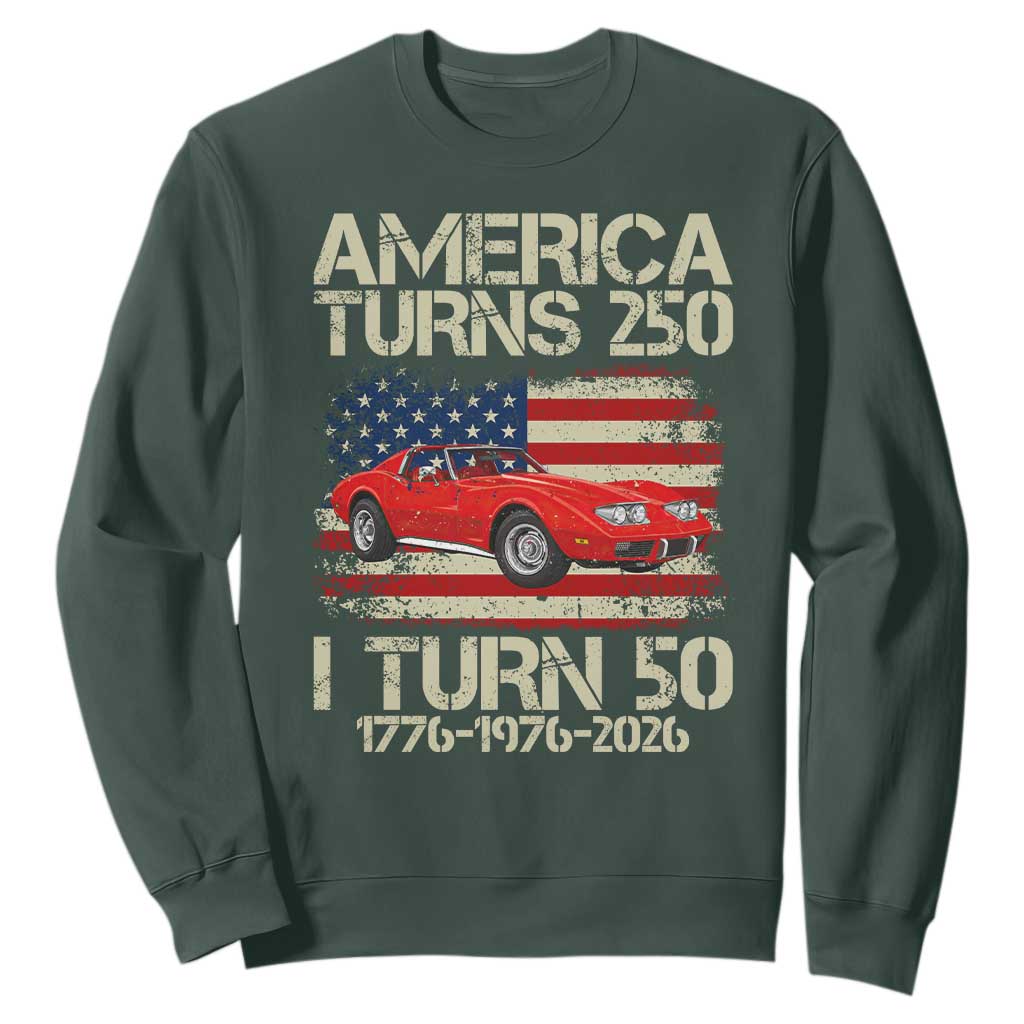 America Turns 250 I Turn 50 1976 50th Birthday Sweatshirt Sports Car Retro Americana