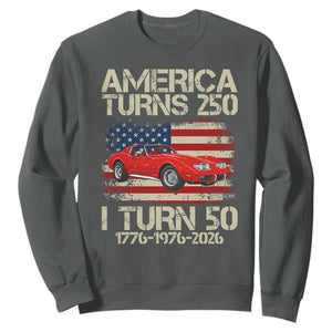 America Turns 250 I Turn 50 1976 50th Birthday Sweatshirt Sports Car Retro Americana