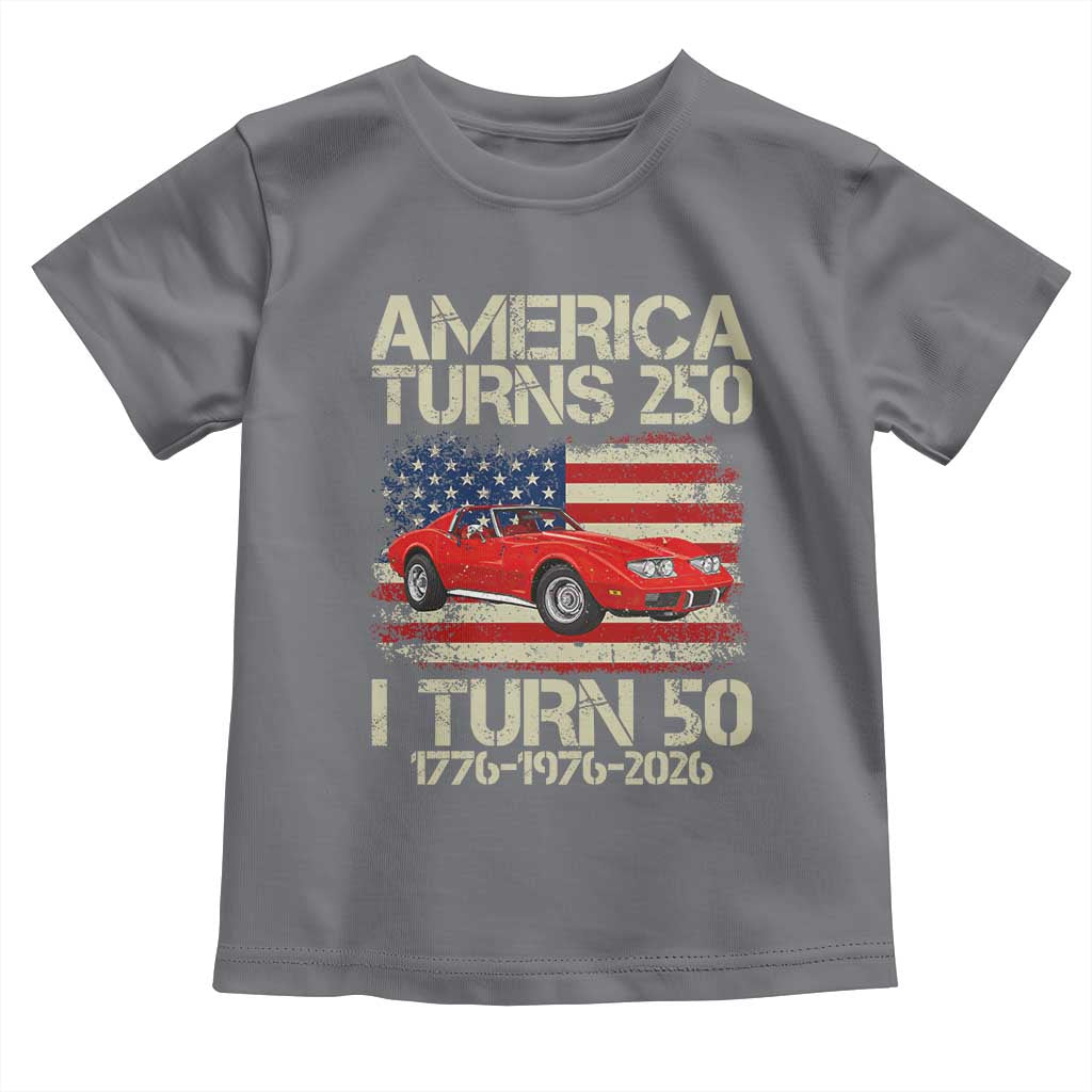 America Turns 250 I Turn 50 1976 50th Birthday Toddler T Shirt Sports Car Retro Americana