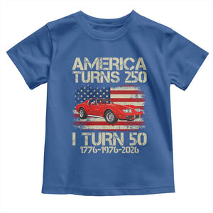 America Turns 250 I Turn 50 1976 50th Birthday Toddler T Shirt Sports Car Retro Americana