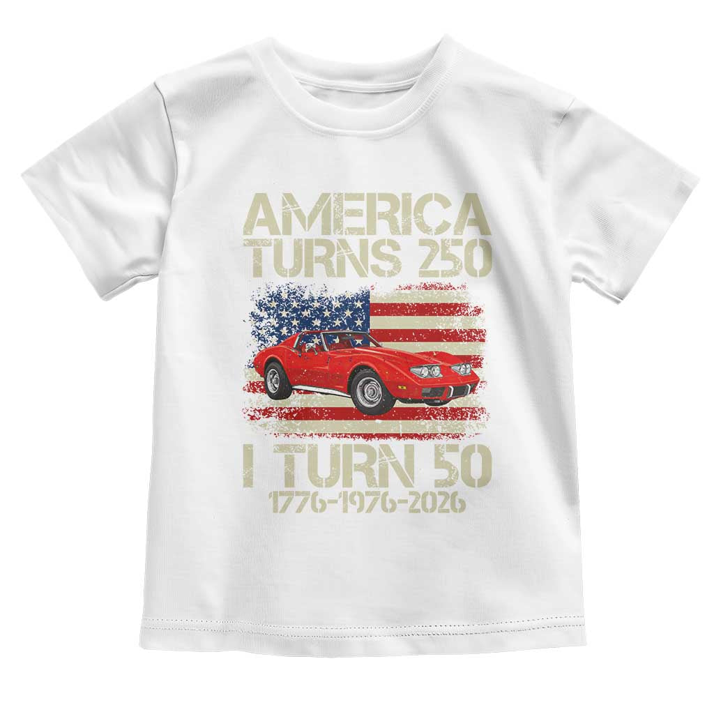 America Turns 250 I Turn 50 1976 50th Birthday Toddler T Shirt Sports Car Retro Americana