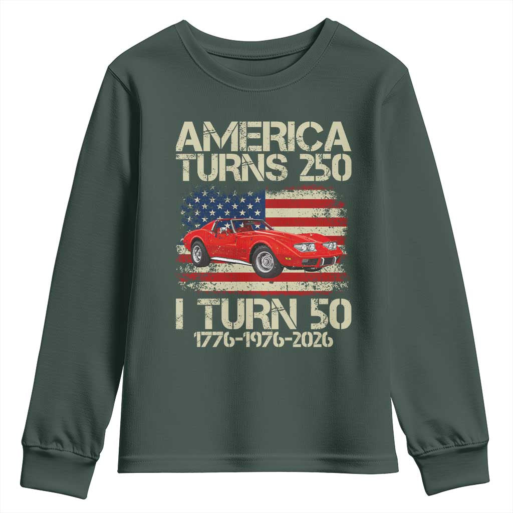 America Turns 250 I Turn 50 1976 50th Birthday Youth Sweatshirt Sports Car Retro Americana
