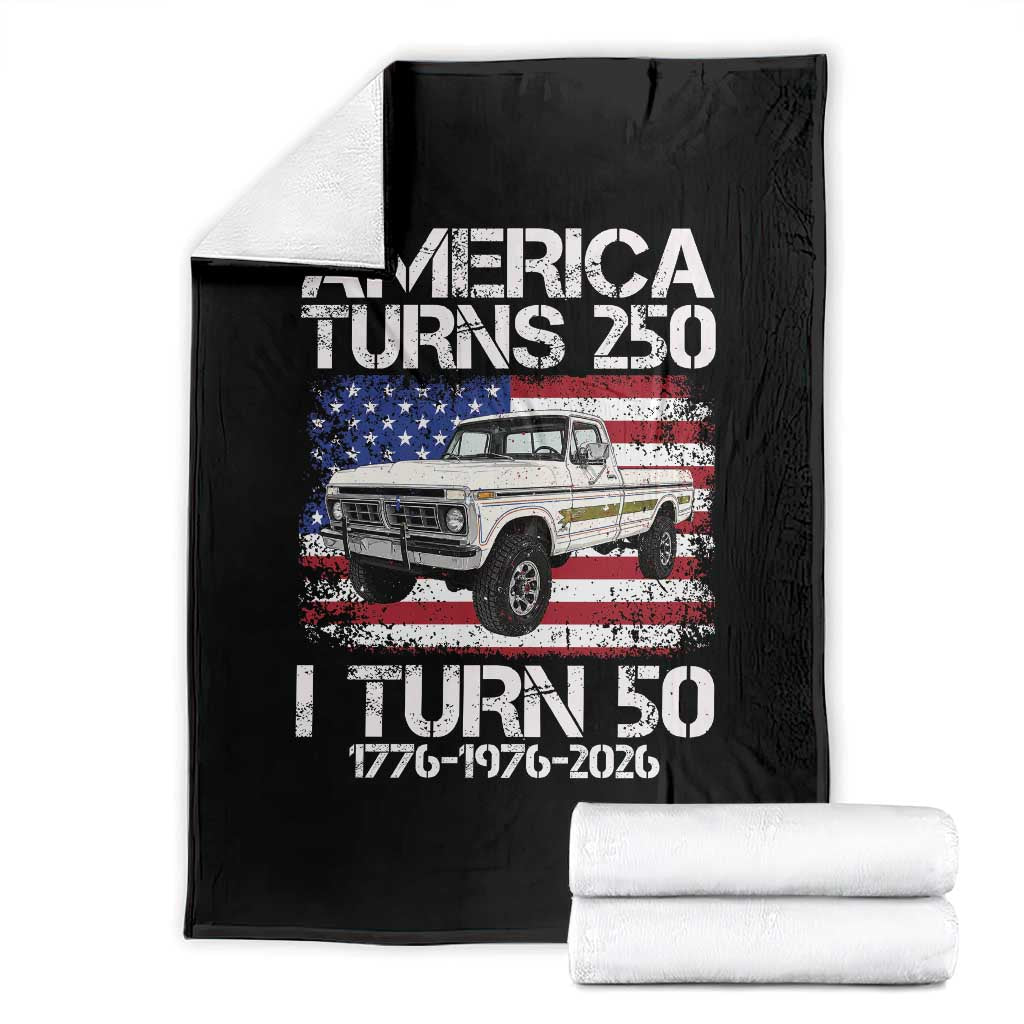 America Turns 250 I Turn 50 1976 50th Birthday Throw Blanket Vintage Classic Original American Old Pickup Truck TS14 Black Print Your Wear