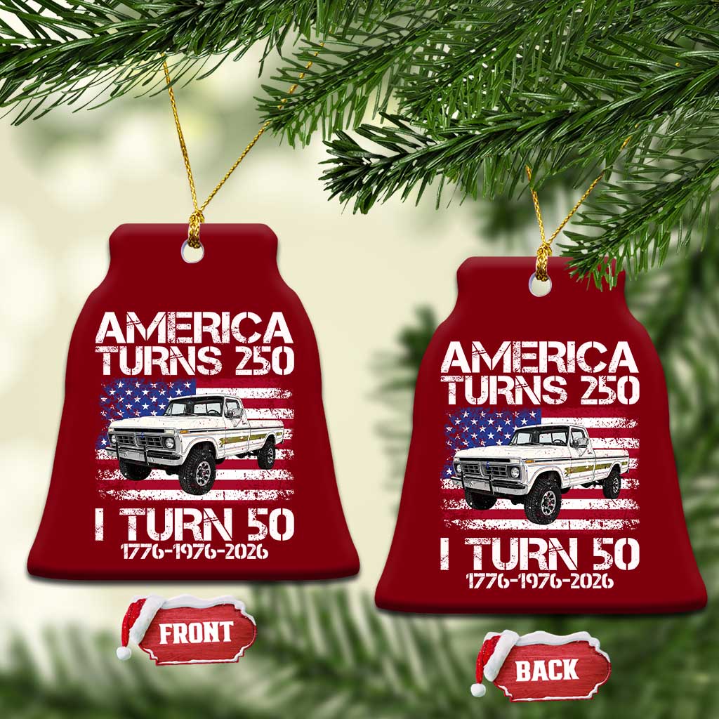 America Turns 250 I Turn 50 1976 50th Birthday Ceramic Ornament Vintage Classic Original American Old Pickup Truck