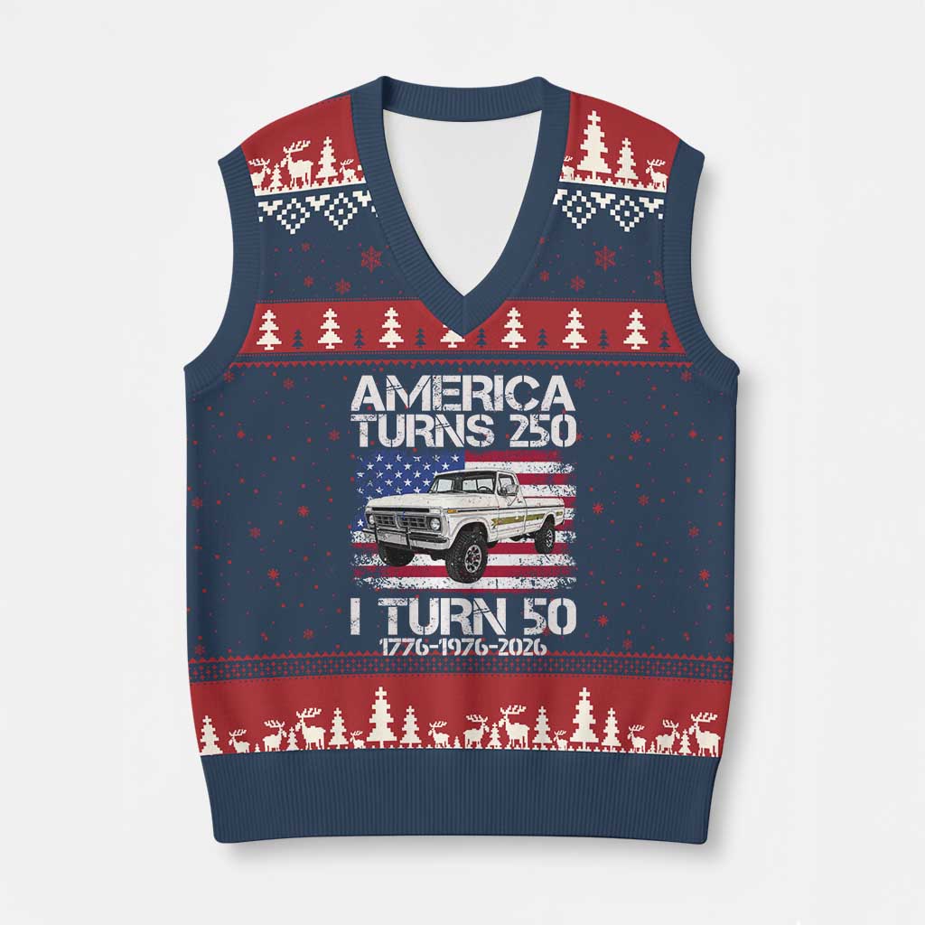 America Turns 250 I Turn 50 1976 50th Birthday V-Neck Knit Sweater Vest Vintage Classic Original American Old Pickup Truck