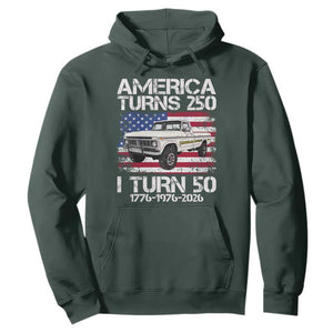 America Turns 250 I Turn 50 1976 50th Birthday Hoodie Vintage Classic Original American Old Pickup Truck
