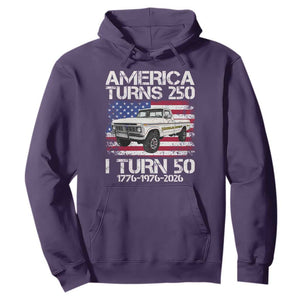 America Turns 250 I Turn 50 1976 50th Birthday Hoodie Vintage Classic Original American Old Pickup Truck