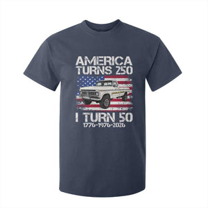 America Turns 250 I Turn 50 1976 50th Birthday T Shirt For Kid Vintage Classic Original American Old Pickup Truck