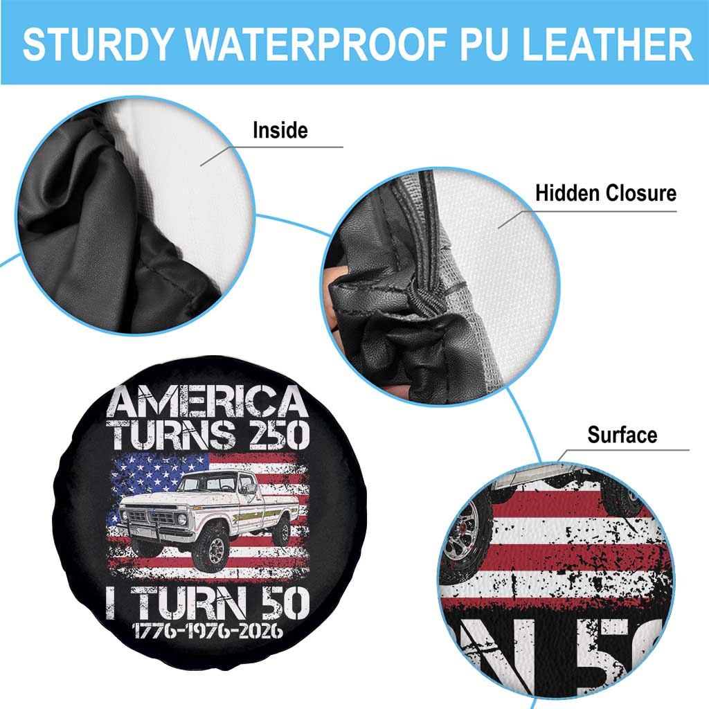 America Turns 250 I Turn 50 1976 50th Birthday Spare Tire Cover Vintage Classic Original American Old Pickup Truck