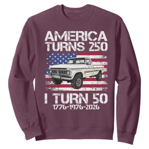 America Turns 250 I Turn 50 1976 50th Birthday Sweatshirt Vintage Classic Original American Old Pickup Truck