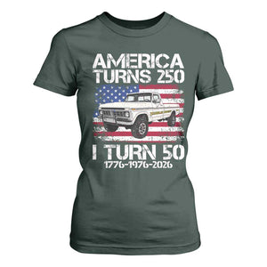 America Turns 250 I Turn 50 1976 50th Birthday T Shirt For Women Vintage Classic Original American Old Pickup Truck