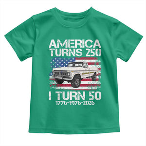 America Turns 250 I Turn 50 1976 50th Birthday Toddler T Shirt Vintage Classic Original American Old Pickup Truck