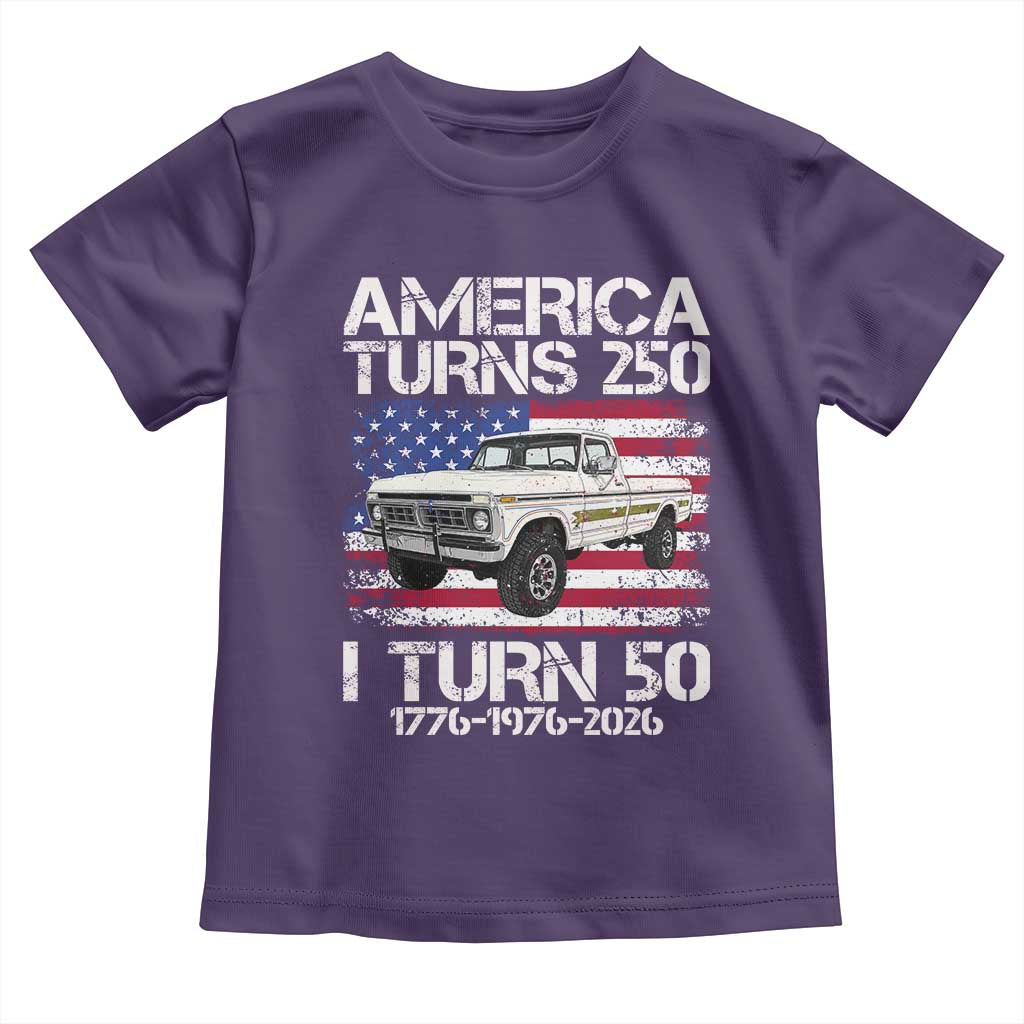 America Turns 250 I Turn 50 1976 50th Birthday Toddler T Shirt Vintage Classic Original American Old Pickup Truck