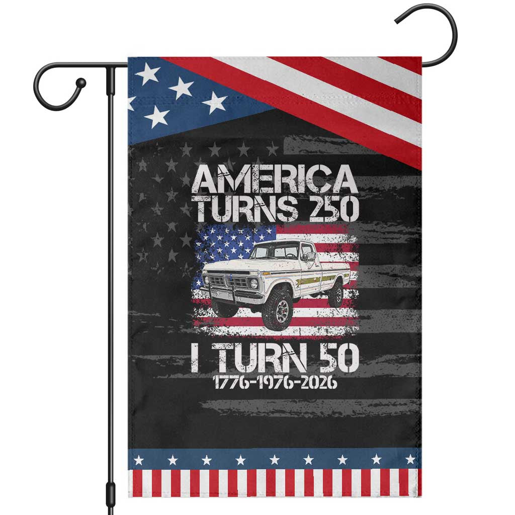 America Turns 250 I Turn 50 1976 50th Birthday Patriotic Garden Flag Vintage Classic Original American Old Pickup Truck TS14 Distressed Black Blue Print Your Wear