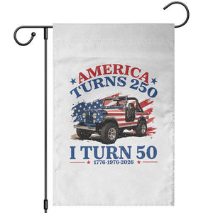 America Turns 250 I Turn 50 1976 50th Birthday Garden Flag Compact Classic Off-road SUV