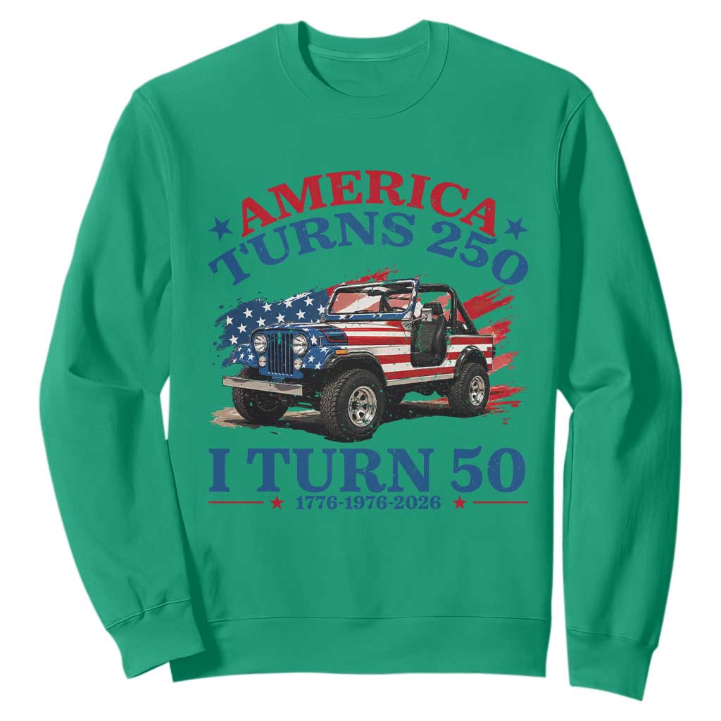 America Turns 250 I Turn 50 1976 50th Birthday Sweatshirt Compact Classic Off-road SUV