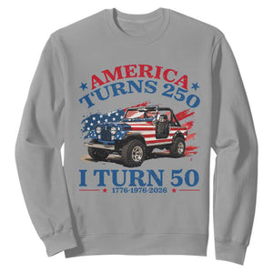 America Turns 250 I Turn 50 1976 50th Birthday Sweatshirt Compact Classic Off-road SUV