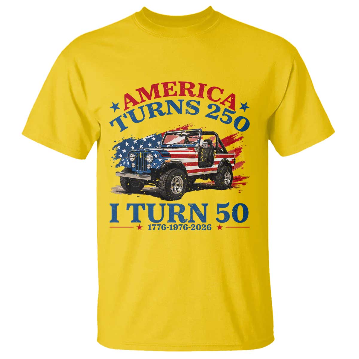 America Turns 250 I Turn 50 1976 50th Birthday T Shirt Compact Classic Off-road SUV