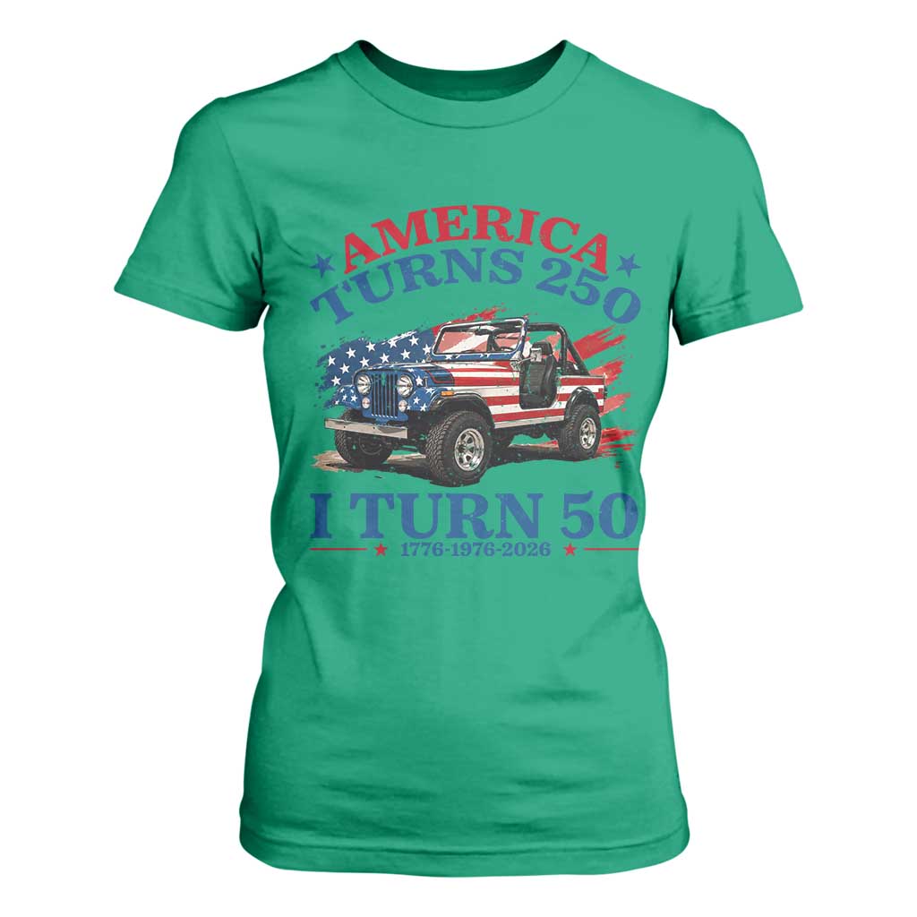 America Turns 250 I Turn 50 1976 50th Birthday T Shirt For Women Compact Classic Off-road SUV