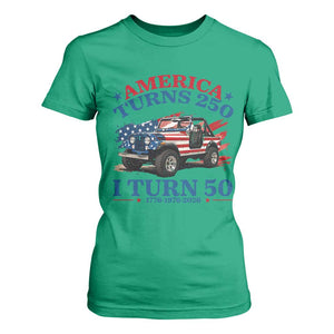 America Turns 250 I Turn 50 1976 50th Birthday T Shirt For Women Compact Classic Off-road SUV