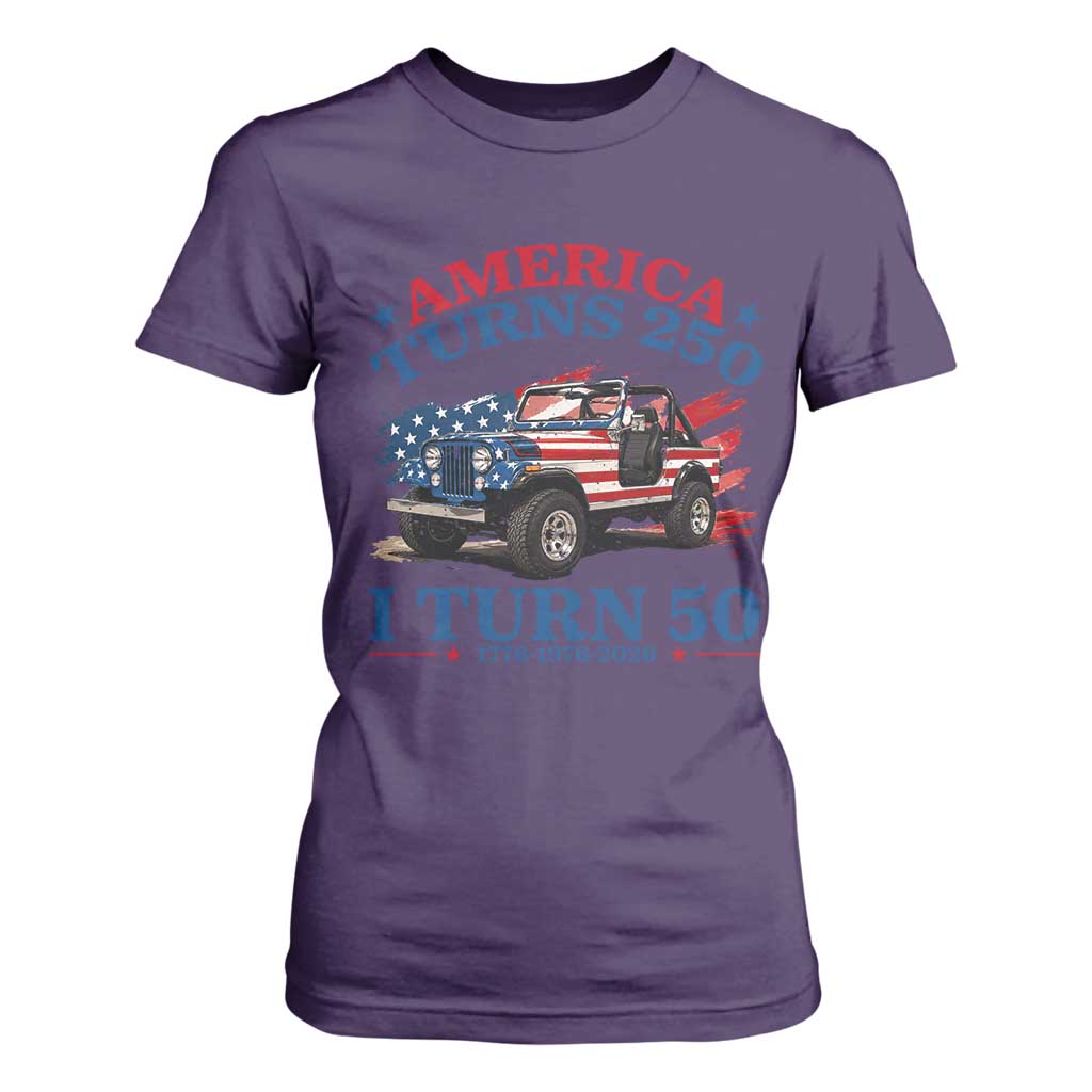 America Turns 250 I Turn 50 1976 50th Birthday T Shirt For Women Compact Classic Off-road SUV